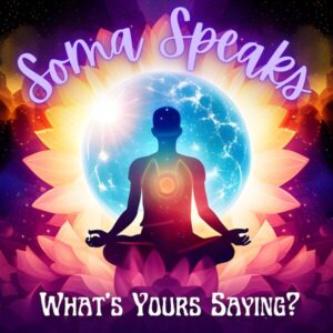 Soma Speaks Podcast